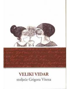 RASPRODANO Veliki vidar: stoljeće Grigora Viteza