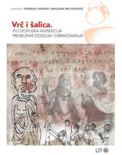 Vrč i šalica. FILOZOFIJSKA VIVISEKCIJA PROBLEMÂ ODGOJA I OBRAZOVANJA