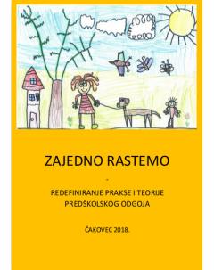 Zajedno rastemo: Redefiniranje prakse i teorije predškolskog odgoja