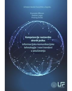 Kompetencije nastavnika stranih jezika: informacijsko-komunikacijske tehnologije i novi trendovi u poučavanju