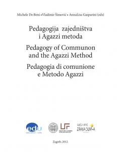 Pedagogija zajedništva i Agazzi metoda - Pedagogy of Communion and the Agazzi Method - Pedagogia di comunione e Metodo Agazzi